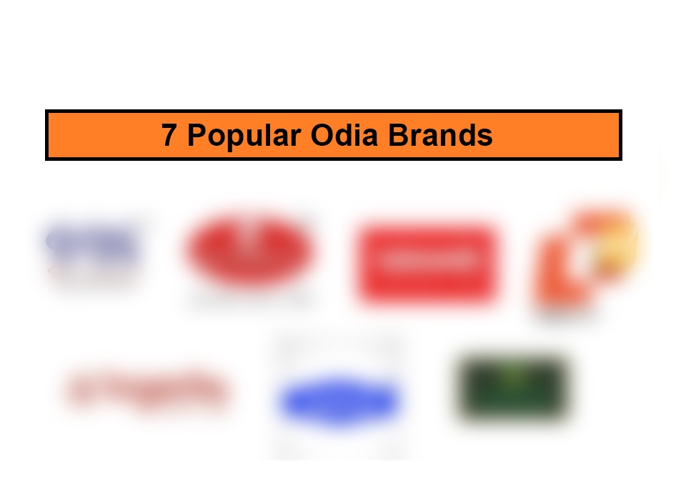 7 Brands That Every Odia Can Relate To