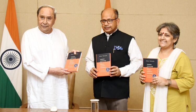 Book launch CM releases ‘Pandemic Disruptions and Odisha’s Lessons in Governance’